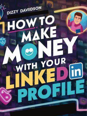 cover image of How to Make Money With Your LinkedIn Profile